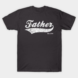 Father Est. 2001 T-Shirt